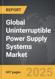 Uninterruptible Power Supply (UPS) Systems - Global Strategic Business Report- Product Image