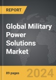 Military Power Solutions - Global Strategic Business Report- Product Image