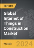 Internet of Things (IoT) in Construction - Global Strategic Business Report- Product Image
