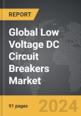 Low Voltage DC Circuit Breakers - Global Strategic Business Report- Product Image