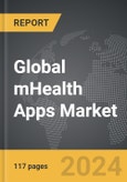 mHealth Apps - Global Strategic Business Report- Product Image