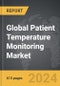 Patient Temperature Monitoring - Global Strategic Business Report - Product Thumbnail Image
