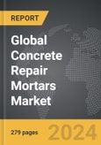 Concrete Repair Mortars - Global Strategic Business Report- Product Image