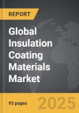 Insulation Coating Materials - Global Strategic Business Report- Product Image