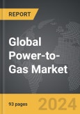 Power-to-Gas - Global Strategic Business Report- Product Image