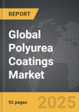 Polyurea Coatings - Global Strategic Business Report- Product Image