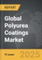 Polyurea Coatings - Global Strategic Business Report - Product Image