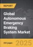 Autonomous Emergency Braking (AEB) System - Global Strategic Business Report- Product Image