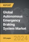 Autonomous Emergency Braking (AEB) System - Global Strategic Business Report - Product Image