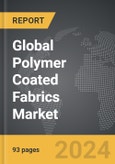 Polymer Coated Fabrics - Global Strategic Business Report- Product Image