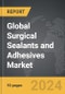Surgical Sealants and Adhesives - Global Strategic Business Report - Product Thumbnail Image