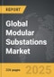 Modular Substations - Global Strategic Business Report - Product Thumbnail Image