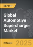 Automotive Supercharger - Global Strategic Business Report- Product Image