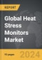 Heat Stress Monitors - Global Strategic Business Report - Product Thumbnail Image