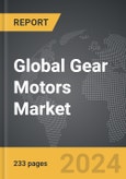 Gear Motors - Global Strategic Business Report- Product Image