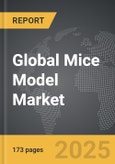 Mice Model - Global Strategic Business Report- Product Image