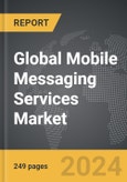 Mobile Messaging Services - Global Strategic Business Report- Product Image