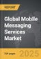 Mobile Messaging Services - Global Strategic Business Report - Product Thumbnail Image