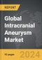 Intracranial Aneurysm - Global Strategic Business Report - Product Thumbnail Image
