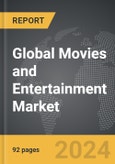 Movies and Entertainment - Global Strategic Business Report- Product Image