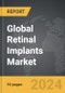 Retinal Implants - Global Strategic Business Report - Product Thumbnail Image