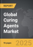 Curing Agents - Global Strategic Business Report- Product Image