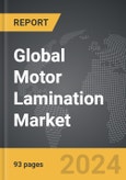 Motor Lamination - Global Strategic Business Report- Product Image