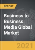 Business to Business Media - Global Market Trajectory & Analytics- Product Image