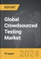 Crowdsourced Testing - Global Strategic Business Report - Product Thumbnail Image