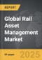 Rail Asset Management - Global Strategic Business Report - Product Thumbnail Image