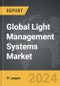 Light Management Systems - Global Strategic Business Report - Product Thumbnail Image