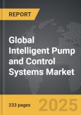 Intelligent Pump and Control Systems - Global Strategic Business Report- Product Image