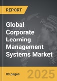 Corporate Learning Management Systems - Global Strategic Business Report- Product Image