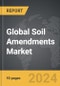 Soil Amendments - Global Strategic Business Report - Product Image