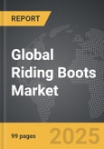 Riding Boots - Global Strategic Business Report- Product Image