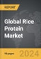 Rice Protein - Global Strategic Business Report - Product Image