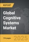 Cognitive Systems - Global Strategic Business Report - Product Thumbnail Image