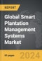 Smart Plantation Management Systems - Global Strategic Business Report - Product Thumbnail Image