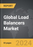 Load Balancers - Global Strategic Business Report- Product Image