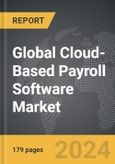 Cloud-Based Payroll Software - Global Strategic Business Report- Product Image