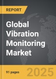 Vibration Monitoring - Global Strategic Business Report- Product Image