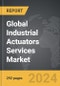 Industrial Actuators Services - Global Strategic Business Report - Product Thumbnail Image