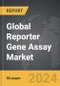 Reporter Gene Assay - Global Strategic Business Report - Product Thumbnail Image
