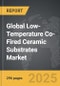 Low-Temperature Co-Fired Ceramic (LTCC) Substrates - Global Strategic Business Report - Product Thumbnail Image