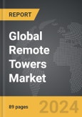 Remote Towers - Global Strategic Business Report- Product Image