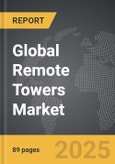 Remote Towers - Global Strategic Business Report- Product Image