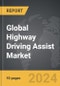 Highway Driving Assist - Global Strategic Business Report - Product Thumbnail Image