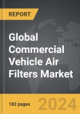 Commercial Vehicle Air Filters - Global Strategic Business Report- Product Image