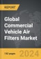 Commercial Vehicle Air Filters: Global Strategic Business Report - Product Image