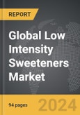 Low Intensity Sweeteners - Global Strategic Business Report- Product Image